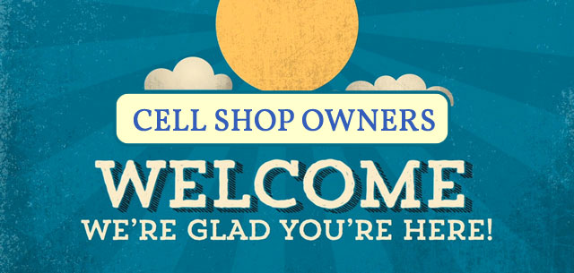 cell_store_owners_welcome